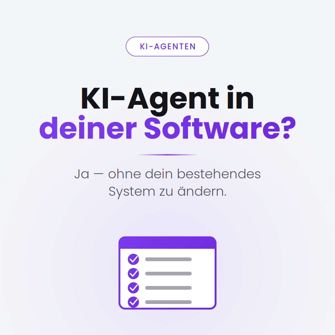 KI-Agent arbeitet in der bestehenden Unternehmenssoftware
