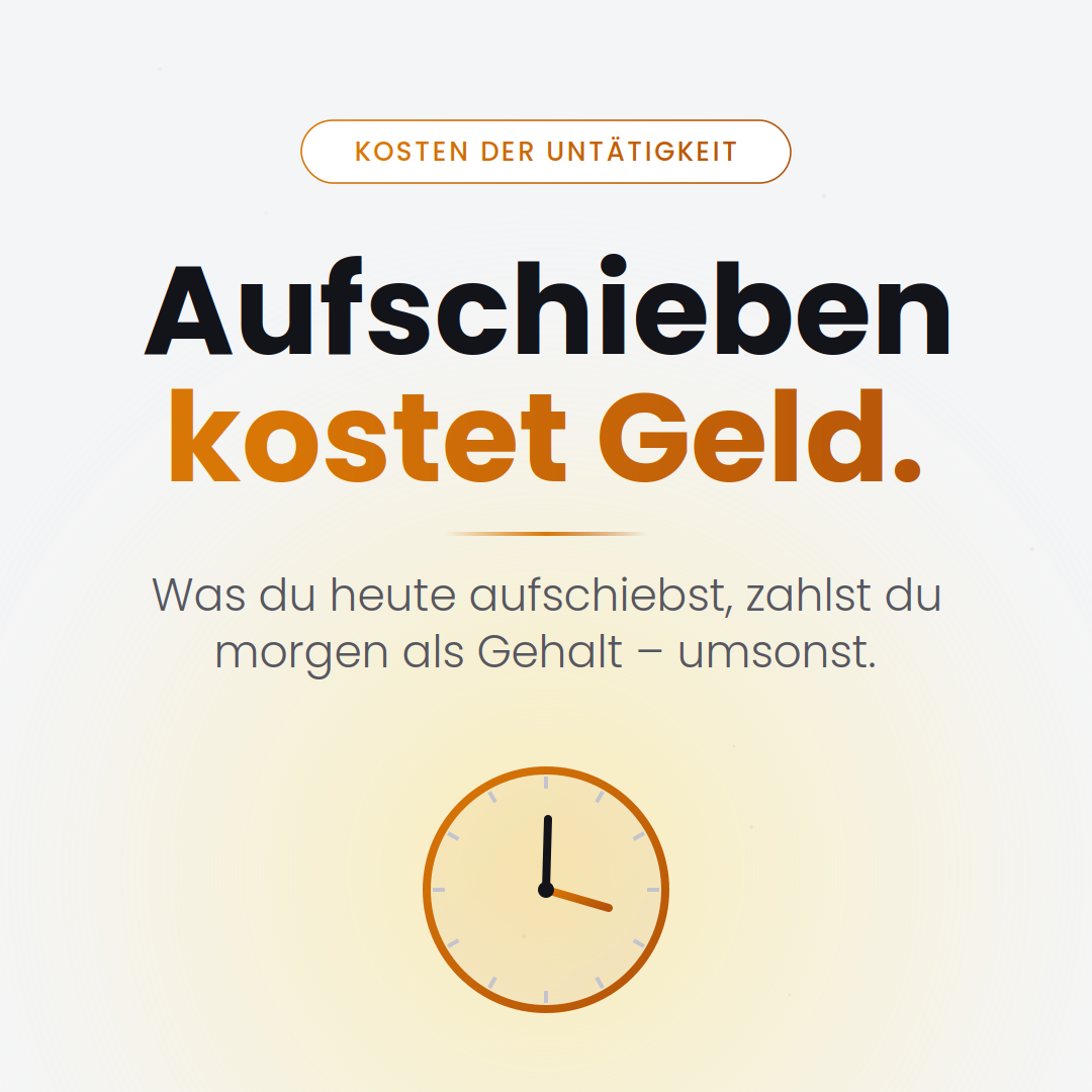 Aufschub kostet Geld — Kosten des Verschiebens einer Automatisierung