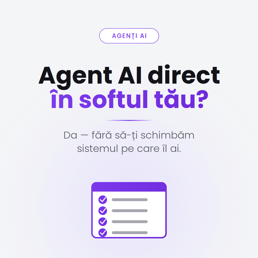 Agent AI care lucrează în softul existent al firmei